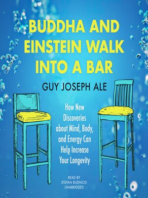 Buddha and Einstein Walk into a Bar - Audiobook
